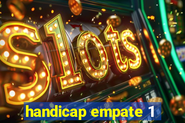 handicap empate 1